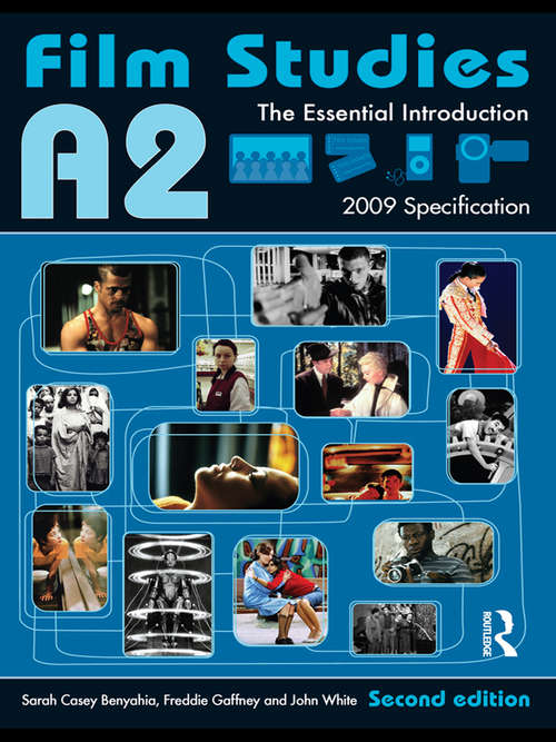 A2 Film Studies: The Essential Introduction (Essentials)