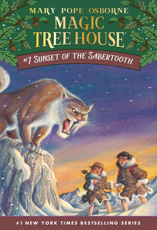 Book cover of Sunset of the Sabertooth (Magic Tree House #7)