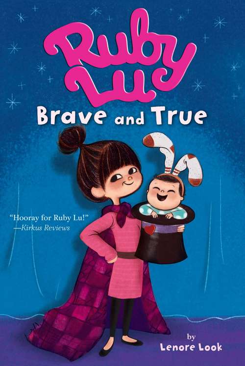 Ruby Lu, Brave and True (Ruby Lu Ser.)