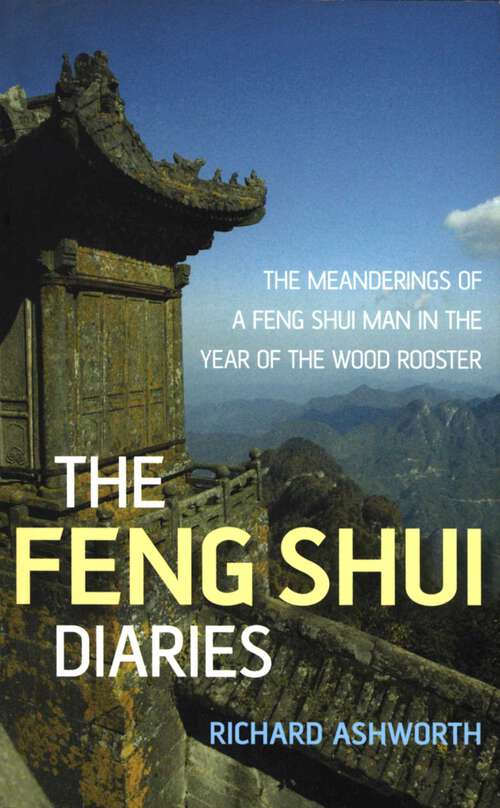Book cover of The Feng Shui Diaries: The Wit and Wisdom of a Feng Shui Man