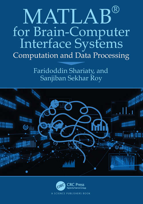 Book cover of MATLAB® for Brain-Computer Interface Systems: Computation and Data Processing (1)