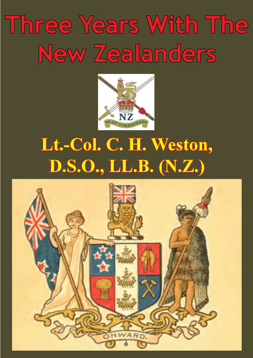 Three Years With The New Zealanders [Illustrated Edition]