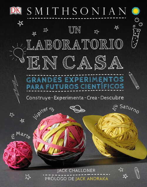 Book cover of Un laboratorio en casa: Grandes experimentos para futuros científicos (DK Activity Lab)