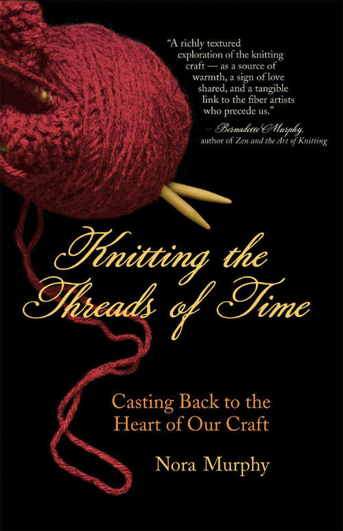 Knitting the Threads of Time
