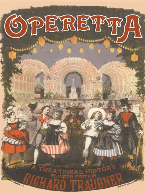 Book cover of Operetta: A Theatrical History