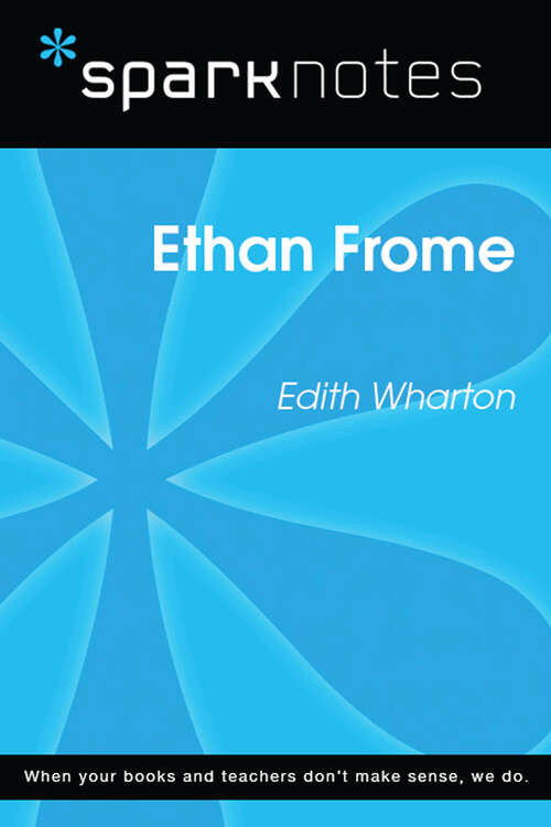 Book cover of Ethan Frome (SparkNotes Literature Guide Series)