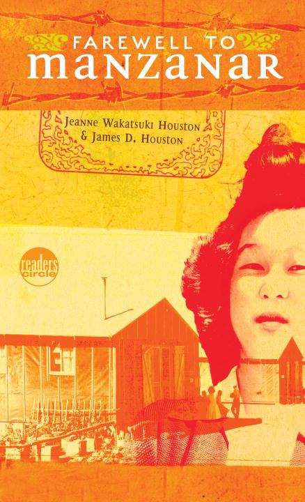 Farewell to Manzanar: A True Story of Japanese American Experience During and After the World War II Internment