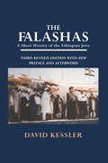 The Falashas: A Short History of the Ethiopian Jews