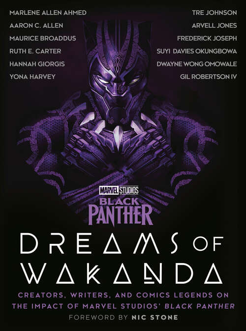 Marvel Studios' Black Panther: Creators, Writers, and Comics Legends on the Impact of Marvel Studios' Black Panther