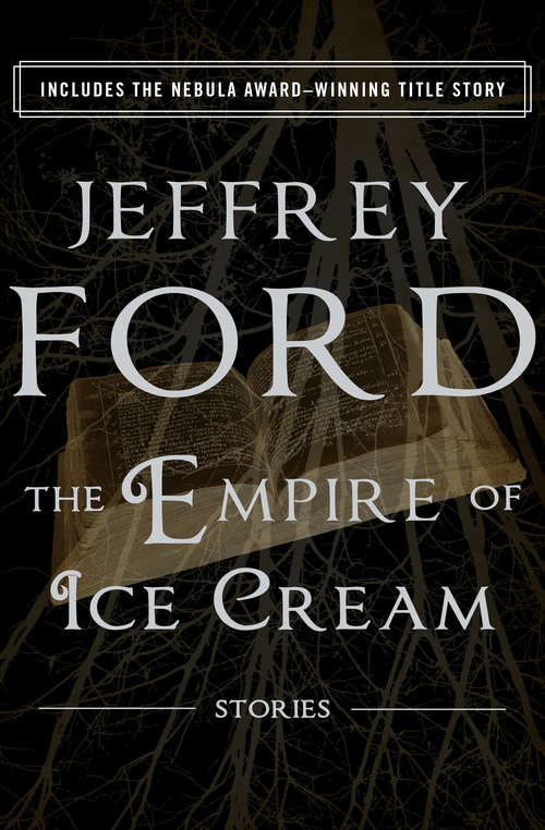 The Empire of Ice Cream: Stories