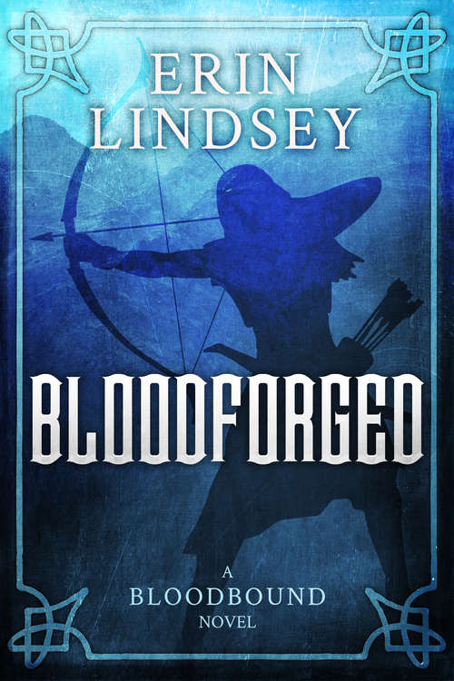 Book cover of Bloodforged: A Bloodbound Novel (Bloodbound #2)