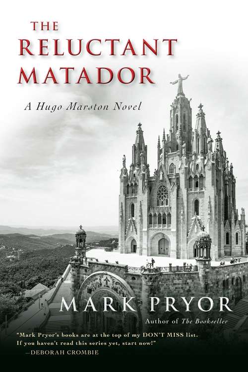 The Reluctant Matador: A Hugo Marston Novel (Hugo Marston #Bk. 5)