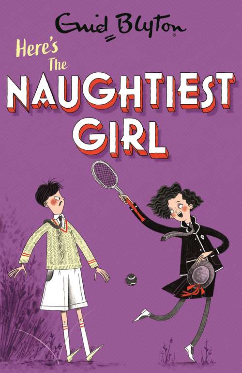 Book cover of The Naughtiest Girl: Book 4 (The Naughtiest Girl)