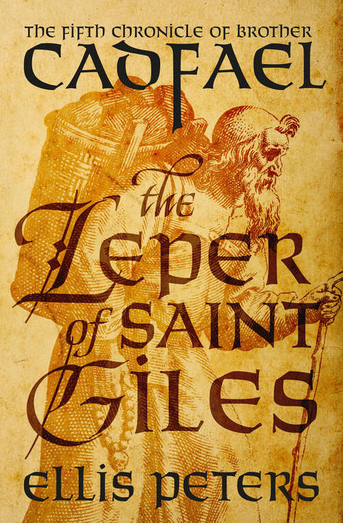 Book cover of The Leper of Saint Giles: The Fifth Chronicle of Brother Cadfael
