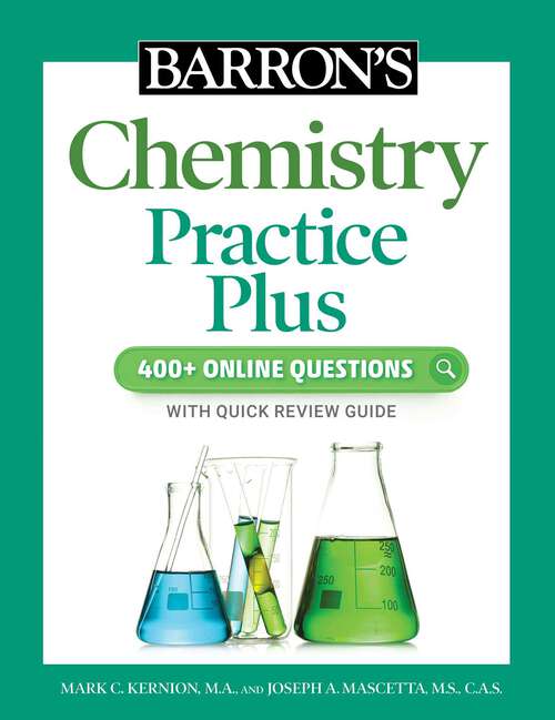 Book cover of Barron's Chemistry Practice Plus: 400+ Online Questions and Quick Study Review