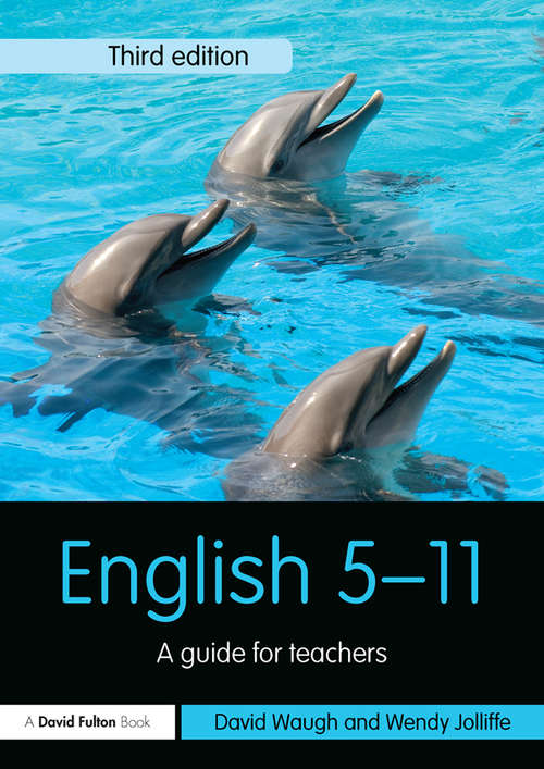 English 5-11: A guide for teachers (Primary 5-11 Series)
