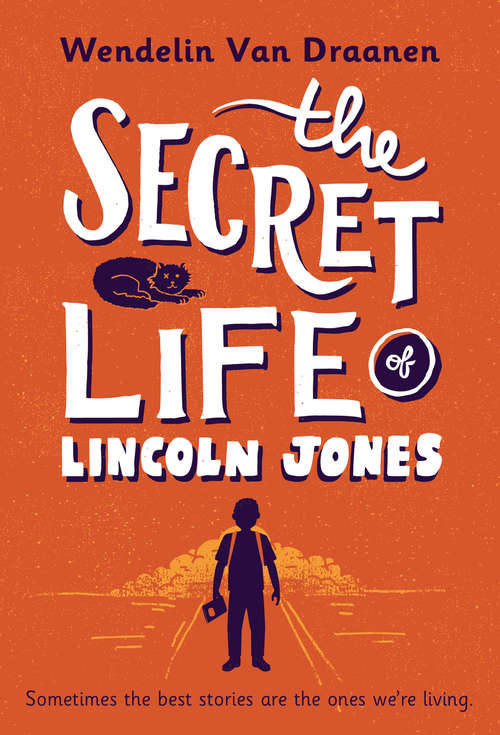 Book cover of The Secret Life of Lincoln Jones