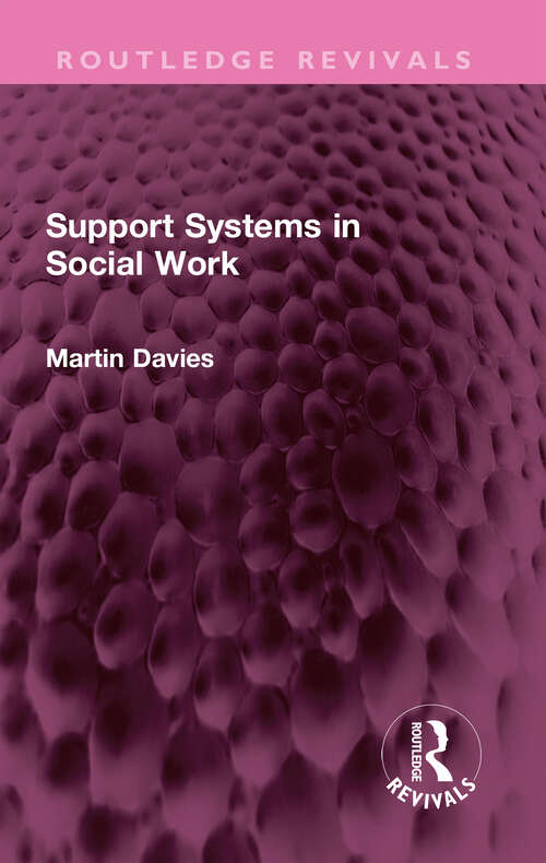 Book cover of Support Systems in Social Work (Routledge Revivals)