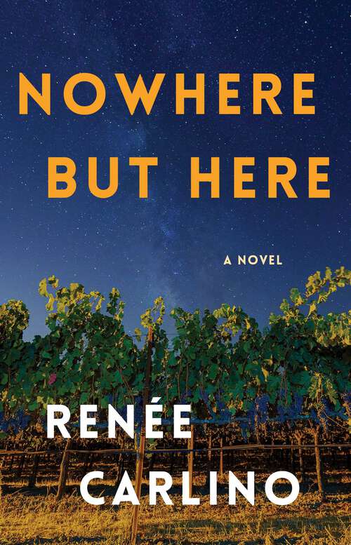 Book cover of Nowhere but Here: A Novel