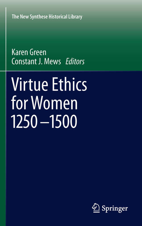 Book cover of Virtue Ethics for Women 1250-1500