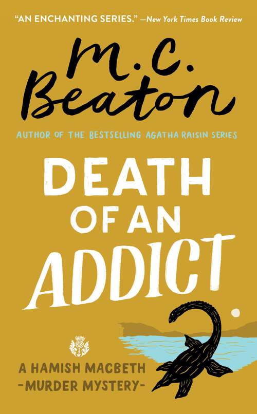 Book cover of Death of an Addict (Hamish Macbeth Mystery #15)
