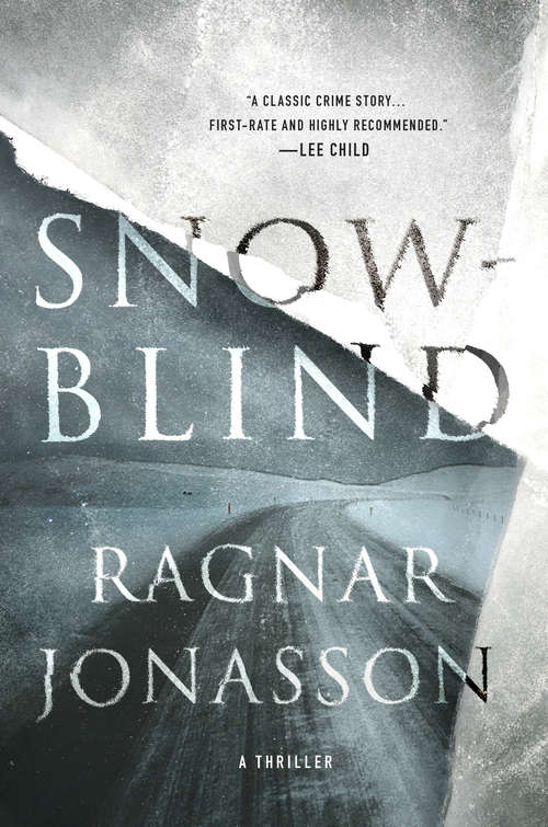 Snowblind: A Thriller (The Dark Iceland Series #1)