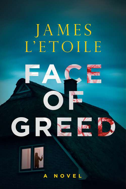 Book cover of Face of Greed (A Detective Emily Hunter Mystery)