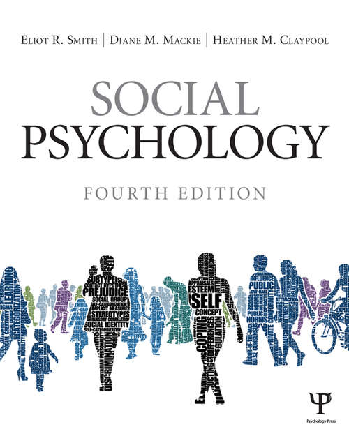 Social Psychology: Fourth Edition