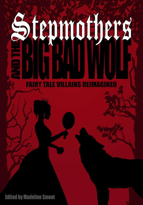 Book cover of Stepmothers and the Big Bad Wolf
