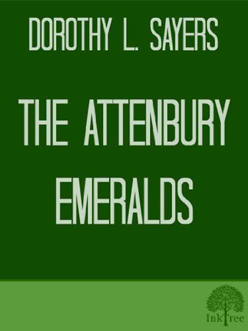The Attenbury Emeralds (Lord Peter Wimsey/Harriet Vane Mysteries #3)