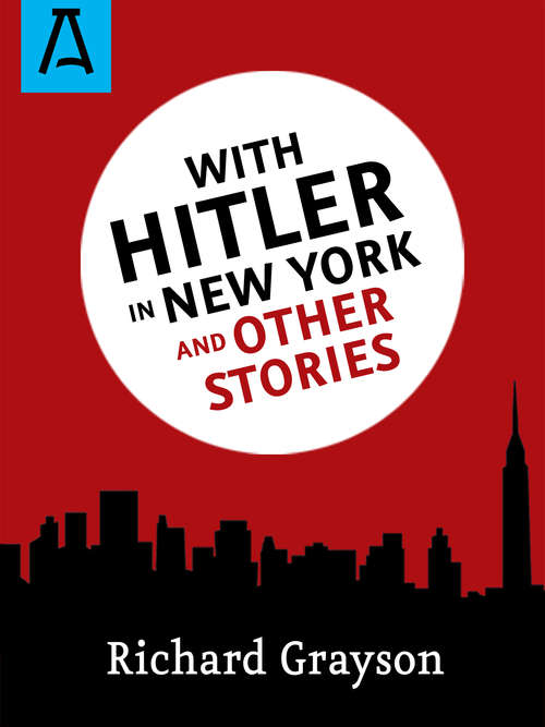 With Hitler in New York: And Other Stories
