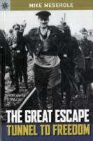 Book cover of The Great Escape: The Longest Tunnel