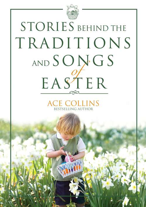 Book cover of Stories Behind the Traditions and Songs of Easter