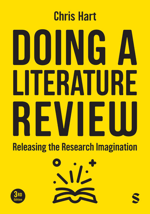 Book cover of Doing a Literature Review: Releasing the Research Imagination (Third Edition)
