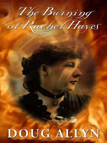 Book cover of The Burning of Rachel Hayes