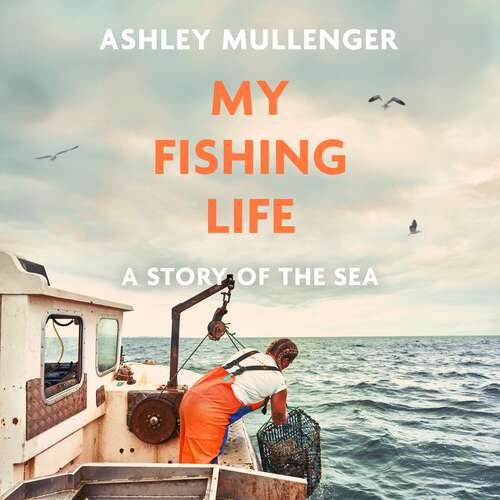 Book cover of My Fishing Life: A Story of the Sea