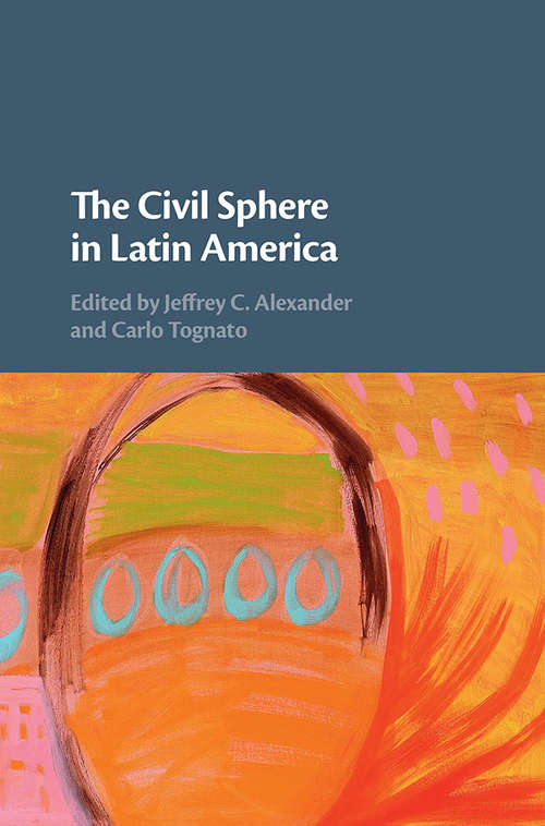 The Civil Sphere in Latin America