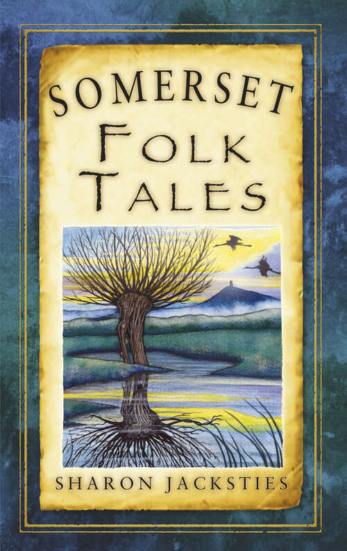 Book cover of Somerset Folk Tales (Folk Tales: United Kingdom)