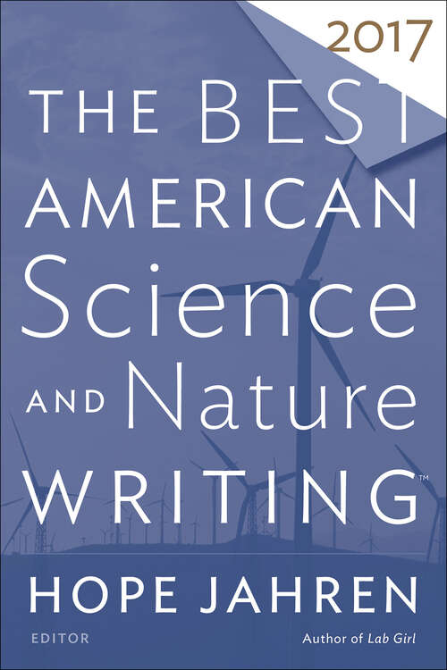 Book cover of The Best American Science and Nature Writing 2017