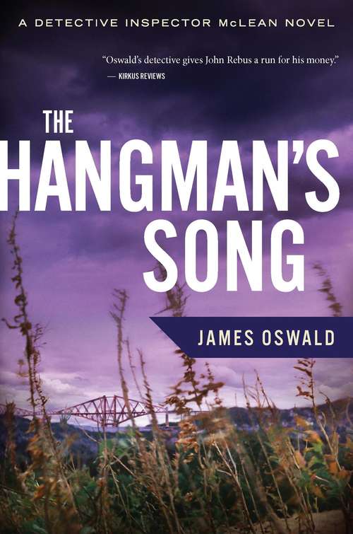 The Hangman's Song (The Detective Inspector McLean Novels #3)