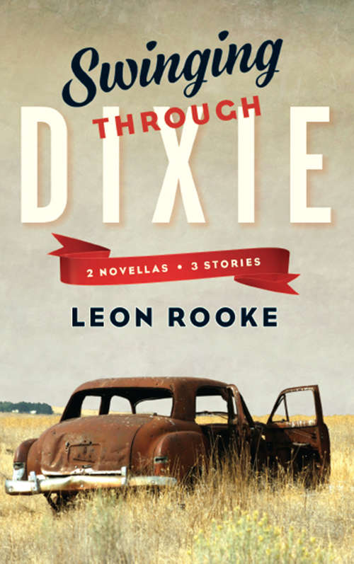 Book cover of Swinging Through Dixie: Novellas and Stories