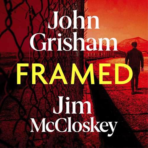 Book cover of FRAMED: Astonishing True Crime Stories of Wrongful Convictions, told as only John Grisham can