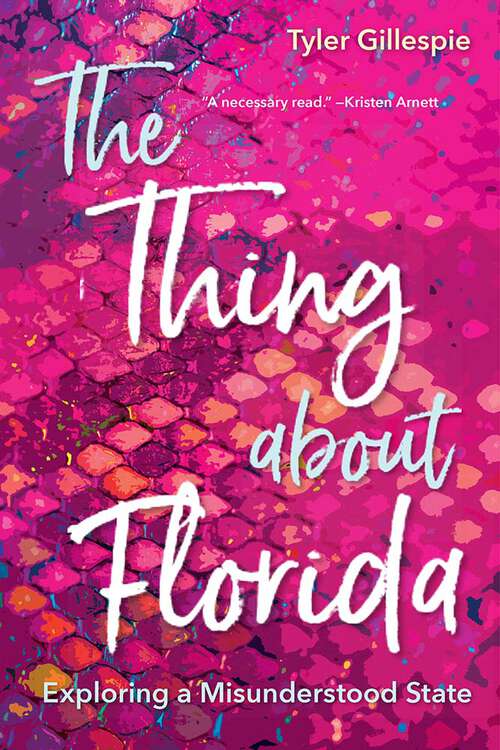 Book cover of The Thing about Florida: Exploring a Misunderstood State (1)