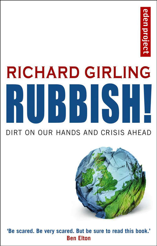 Book cover of Rubbish!: Dirt On Our Hands And Crisis Ahead