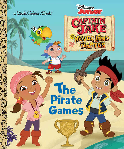 Book cover of The Pirate Games (Little Golden Book)