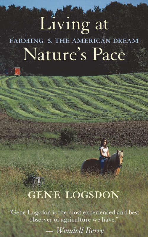 Book cover of Living at Nature's Pace: Farming and the American Dream