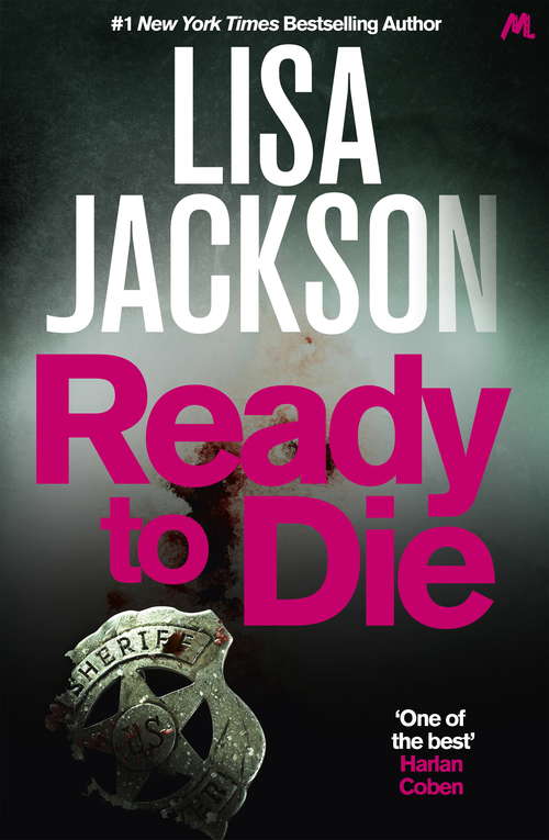 Book cover of Ready to Die: An absolutely gripping crime thriller that is unputdownable (Montana Mysteries #5)
