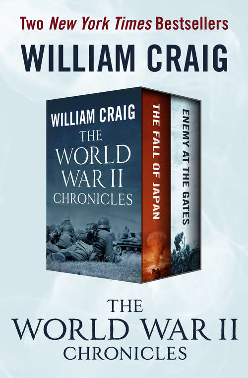 Book cover of The World War II Chronicles: The Fall of Japan and Enemy at the Gates