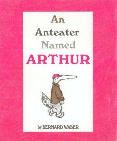 Book cover of An Anteater Named Arthur