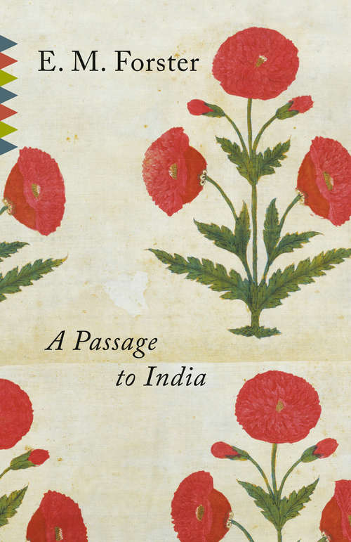 A Passage to India: Penguin Essentials (Vintage Classics #47)